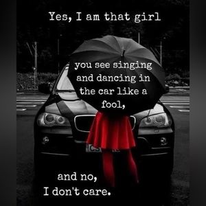Yes I’m that girl …